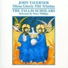 Image of Missa Gloria Tibi Trinitas (Phillips, Tallis Scholars)