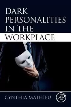 Image of Dark Personalities in the Workplace by Cynthia Mathieu
