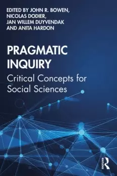 Image of Pragmatic InquiryCritical Concepts for Social Sciences