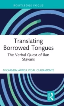 Image of Translating Borrowed Tongues : The Verbal Quest of Ilan Stavans