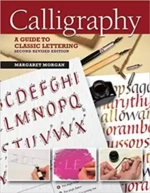 Image of Calligraphy, 2nd Revised Edition : A Guide to Handlettering