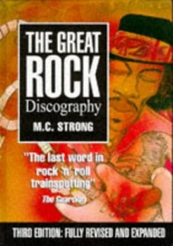 Image of The Great Rock Discography by M. C Strong and Harry Horse Hardback
