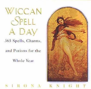 Image of Wiccan Spell a Day by Sirona Knight Hardback