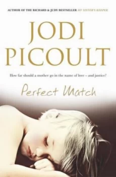 Image of Perfect Match by Jodi Picoult Hardback