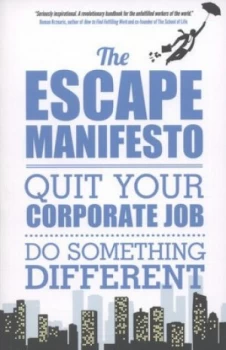 Image of The Escape Manifesto by Escape the City Paperback