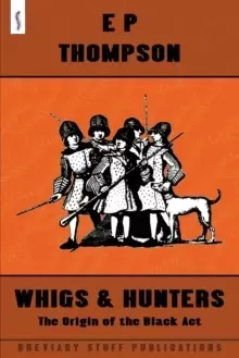 Image of Whigs and Hunters : The Origin of the Black Act