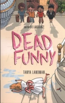 Image of Dead Funny by Tanya Landman Paperback