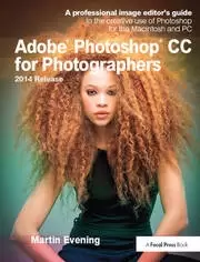 Image of Adobe Photoshop CC for Photographers 2014 Release A professional image editor's guide to the creative use of Photoshop for the Macintosh and PC