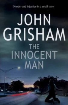 Image of The Innocent Man by John Grisham Hardback