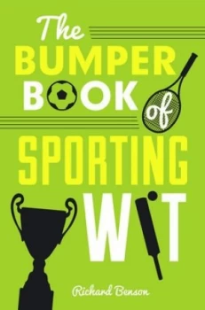 Image of The Bumper Book of Sporting Wit by Richard Benson Hardback
