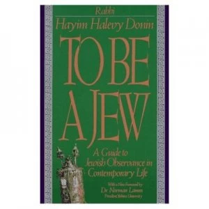 Image of To Be a Jew by Hayim H. Donin Paperback