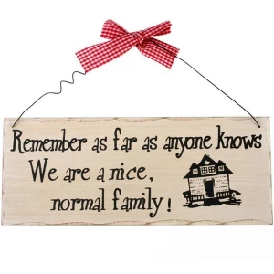 Image of Remember As Far As Anyone Knows Hanging Sign
