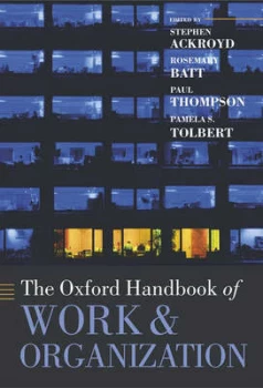 Image of The Oxford Handbook of Work and Organization by Stephen Ackroyd Paperback