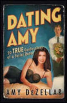 Image of Dating Amy by Amy Dezellar Paperback