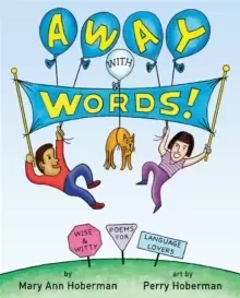 Image of Away with Words! : Wise and Witty Poems for Language Lovers
