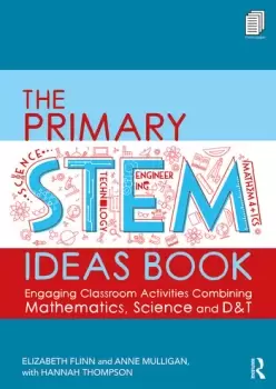 Image of The Primary STEM Ideas BookEngaging Classroom Activities Combining Mathematics Science and D&T