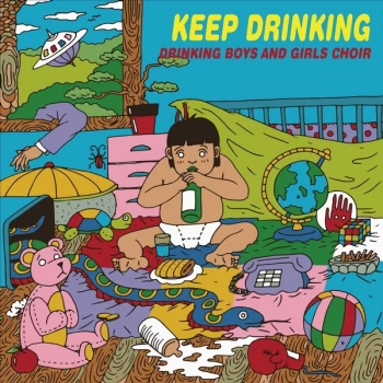 Image of Drinking Boys And Girls Choir - Keep Drinking Vinyl