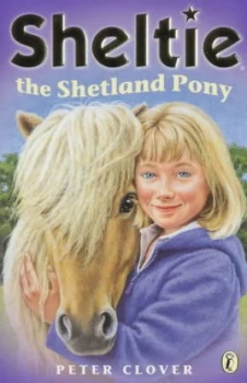 Image of Sheltie the Shetland Pony by Peter Clover Book