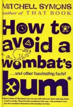 Image of How to Avoid a Wombats Bum by Mitchell Symons Hardback