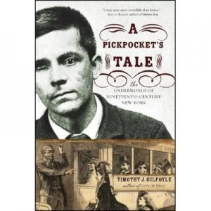 Image of A Pickpockets Tale by Timothy J Gilfoyle Book