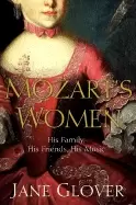Image of mozarts women his family his friends his music