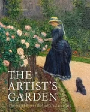 Image of artists garden the secret spaces that inspired great art