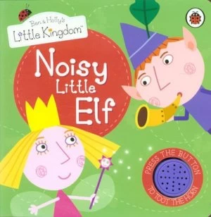 Image of Noisy Little Elf by Neville Astley and Mark Baker Hardback