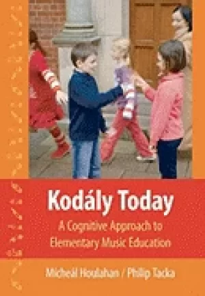 Image of kodaly today a cognitive approach to elementary music education