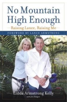 Image of No Mountain High Enough by Linda Armstrong Kelly Hardback