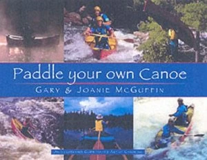 Image of Paddle Your Own Canoe by Gary Mcguffin and Joanie Mcguffin Paperback