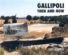 Image of Gallipoli : Then and Now
