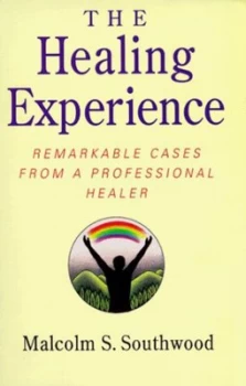 Image of The Healing Experience by Malcolm S Southwood Paperback