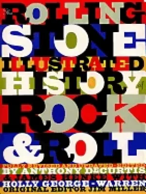 Image of rolling stone illustrated history of rock and roll the definitive history o