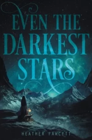 Image of Even the darkest stars by Heather Fawcett