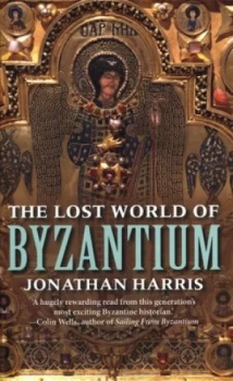 Image of The Lost World of Byzantium by Jonathan Harris Paperback