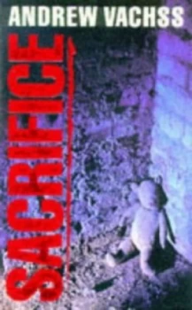 Image of Sacrifice by Andrew H Vachss Book