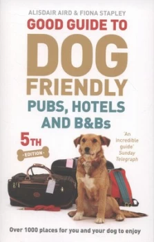 Image of Good Guide to Dog Friendly Pubs Hotels and BnBs 2013 by Alisdair Aird Paperback