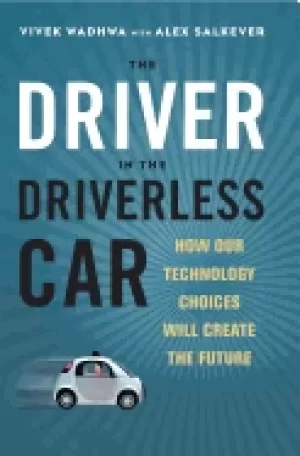 Image of driver in the driverless car how our technology choices will create the fut