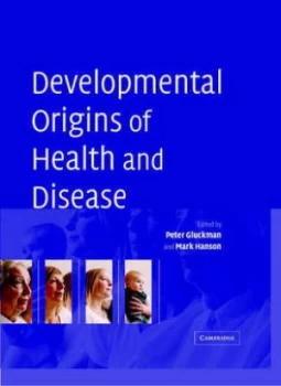 Image of Developmental Origins of Health and Disease by Peter Gluckman Hardback