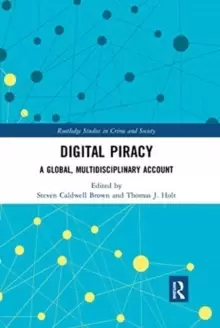 Image of Digital Piracy : A Global, Multidisciplinary Account