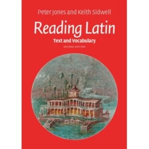 Image of Reading Latin: Text and Vocabulary by Keith C. Sidwell, Peter V. Jones (Paperback, 2016)