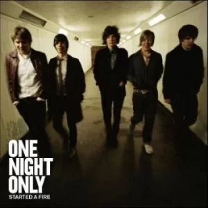 image of One Night Only Started A Fire 2008 UK CD album 1751839