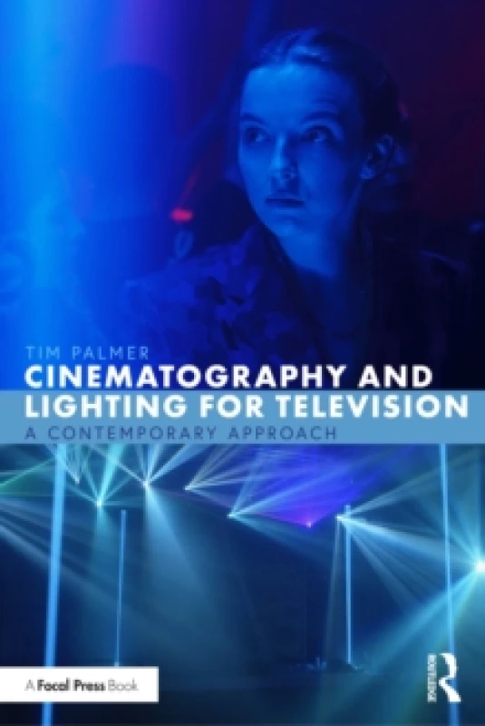 Image of Cinematography and Lighting for Television : A Contemporary Approach Paperback / softback