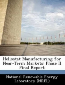 Image of Heliostat Manufacturing for near-Term Markets Paperback