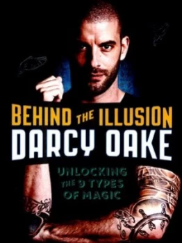 Image of Behind the Illusion by Darcy Oake Hardback