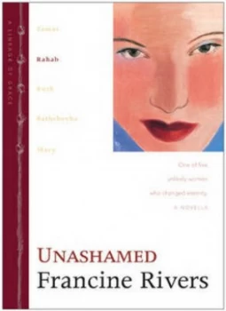 Image of Unashamed by Francine Rivers Book