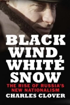 Image of Black Wind White Snow by Charles Clover Hardback
