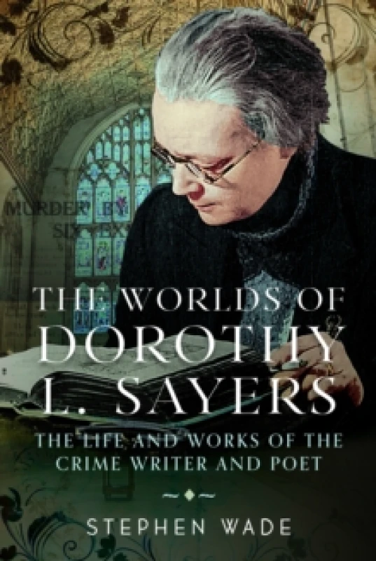 Image of The Worlds of Dorothy L. Sayers. Hardback. By Stephen Wade Books