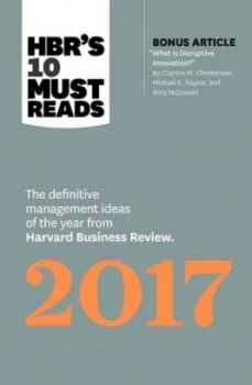 Image of Hbrs 10 Must Reads 2017 by Harvard Business Review Book