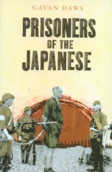 Image of Prisoners of the Japanese by Gavan Daws Hardback